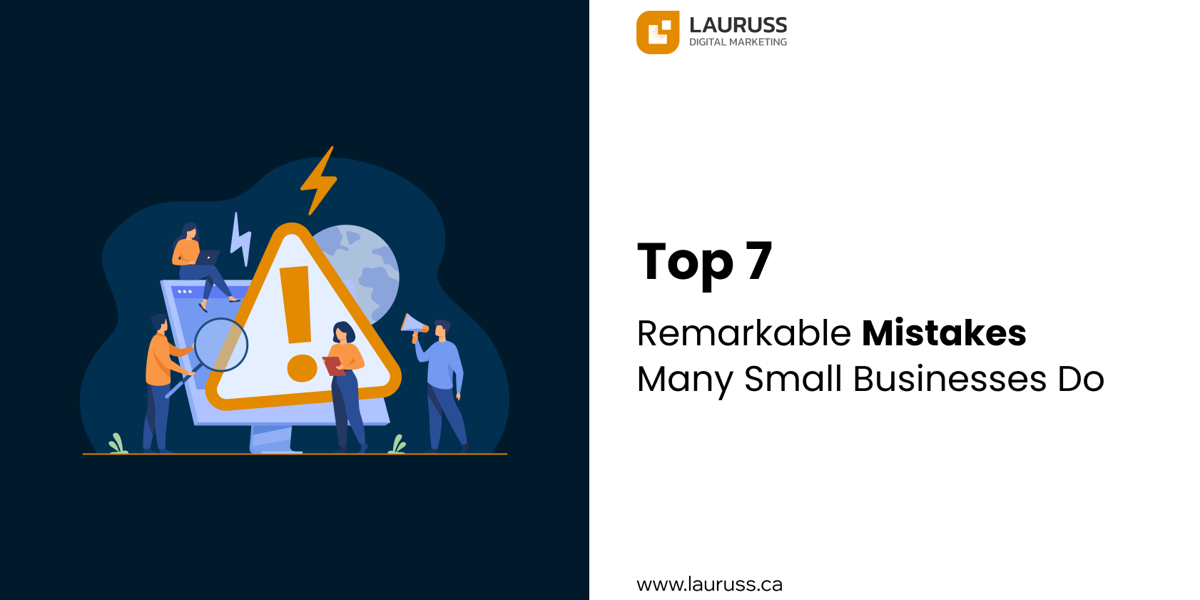 Top 7 Remarkable Mistakes Many Small Businesses Do