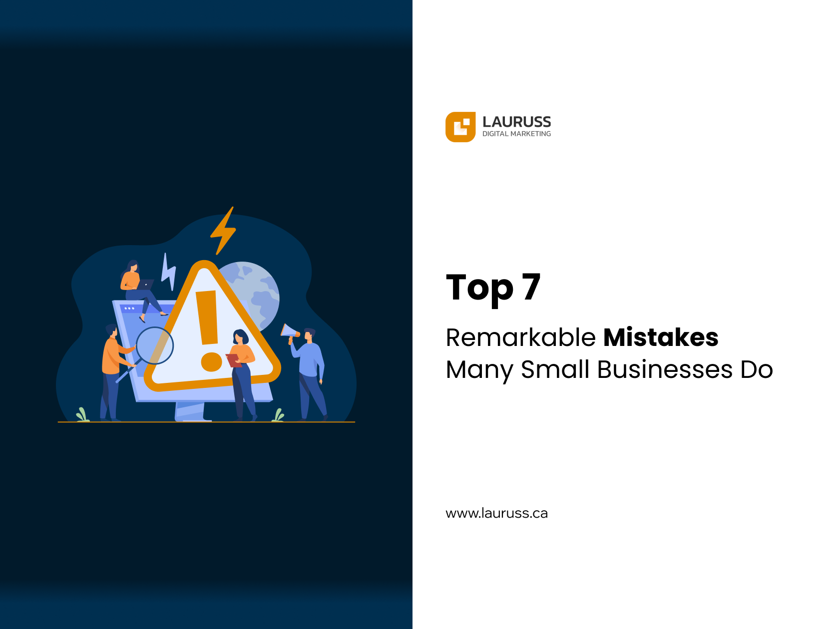 Top 7 Remarkable Mistakes Many Small Businesses Do